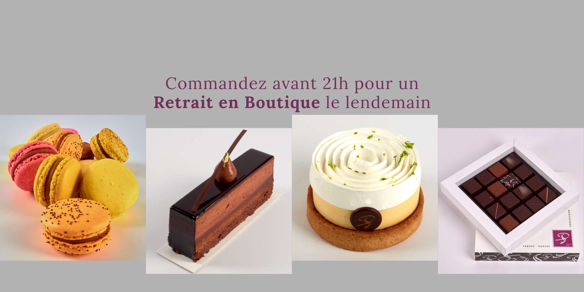 Commandez vos desserts avant 21h sur le site stephanepasco.com pour un retrait en boutique le lendemain