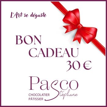 Bon Cadeau de 30€ à offrir à vos proches, de Stéphane Pasco Pâtissier Chocolatier à Nantes et Vertou